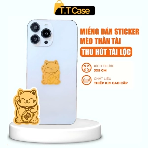 T.T Case Miếng Dán Sticker Mèo Thần Tài Hút Tài Lộc May Mắn Dán Điện Thoại Ốp Lưng Iphone Để Trong Ví Linh Vật Tăng Vận